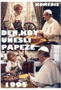 Den, kdy unesli papeže