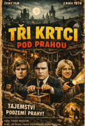 Tři krtci pod Prahou