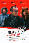 Sklapni a zastřel mě